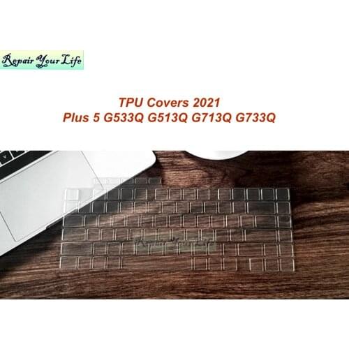 New TPU Clear Keyboard Protector Covers 2021 for ASUS ROG Strix G Hero Scar Plus 5 G533Q G513Q G713Q G733Q TPU Skin Film silicon