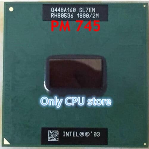 Original intel official version of PGA PM745 P M745 1.8/2M/400 SL7EN PM745