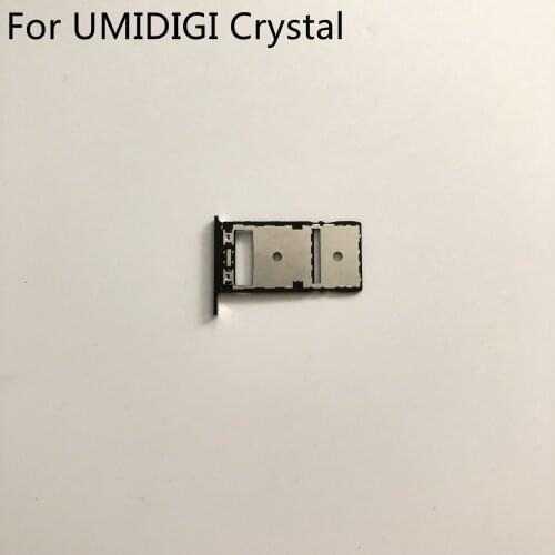 Used Sim Card Holder Tray Card Slot For UMIDIGI Crystal MTK6737T 5.5 Inch 2.5D FHD 1920x1080 Smartphone
