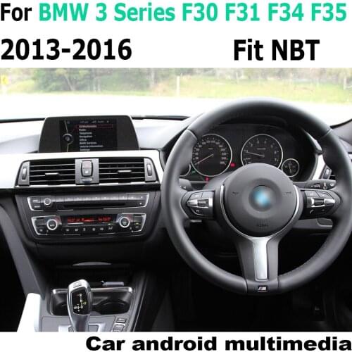 Car Android original style For BMW 3 Series F30 F31 F34 F35 2013-2016 NBT GPS Navigation radio stereo multimedia player screen