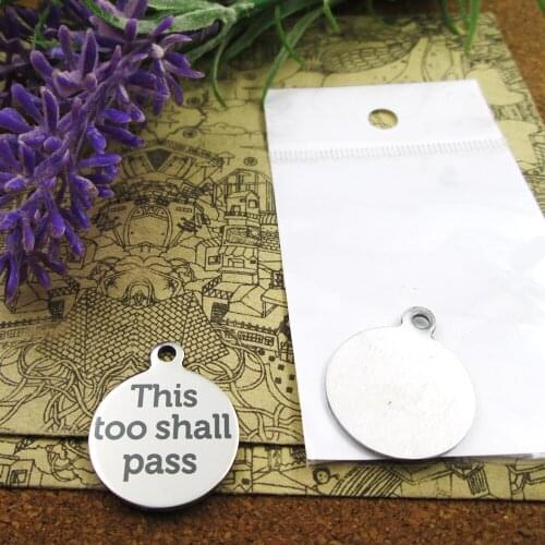 20pcs--"this too shall pass"stainless steel charms more style for choosing DIY Charms pendants for necklace