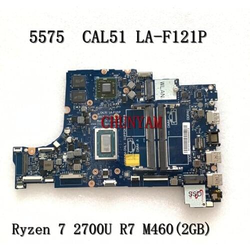 FOR DELL INSPIRON 5575 5775 Motherboard CAL51 LA-F121P Ryzen7 2700 R7 M460(2GB) CN-0P34C9 P34C9 Mainboard 100%tested