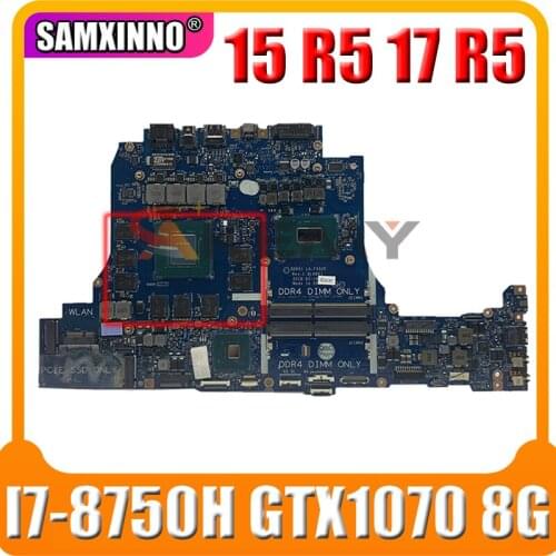 For Dell Alienware 15 R5 17 R5 Laptop Motherboard CN-0D3R1D 0D3R1D D3R1D DDR51 LA-F551P W/ SR3YY I7-8750H GTX1070 8G 100% fully