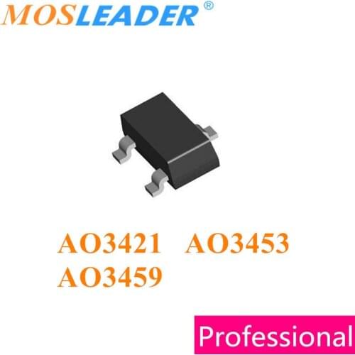 Mosleader AO3421 AO3453 AO3459 SOT23 3000PCS 20V 30V P-Channel Made in China High quality