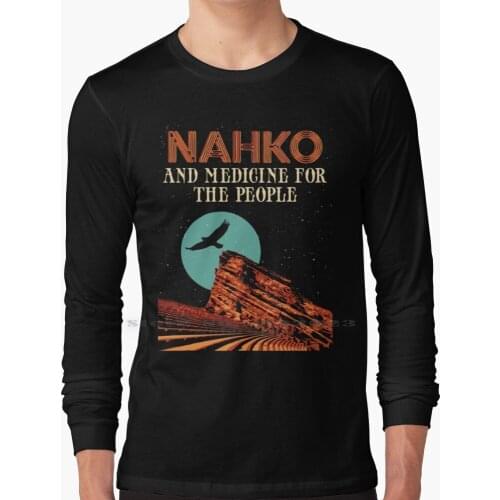 Nahko And Medicine For The People Long Sleeve T Shirt 100% Pure Cotton Big Size Nahko And Medicine For The People Nahko