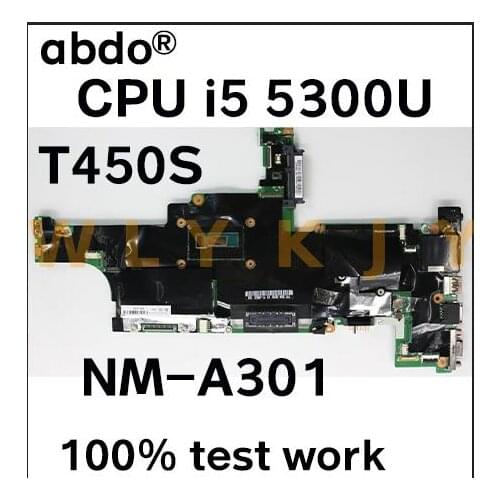 AIMT1 NM-A301 for Lenovo Thinkpad T450S notebook motherboard CPU i5 5300U 4G RAM 100% test work FRU 00HT748 00HT744 00HT746