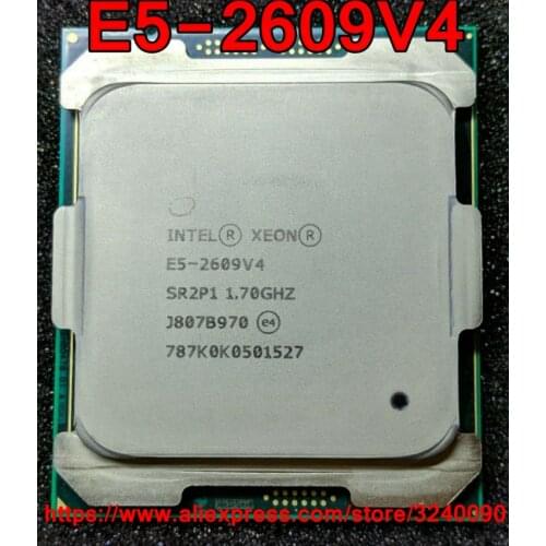 Intel Xeon CPU E5-2609V4 SR2P1 1.70GHz 8-Cores 20M LGA2011-3 E5-2609 V4 processor E5 2609V4 free shipping E5 2609 V4