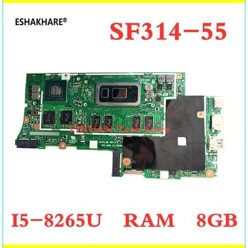 SF314-55 For Acer Swift SF314 SF314-55T laptop motherboard MI4FA MB REB:2.1 With I5-8265U 8G RAM 100% fully tested Original