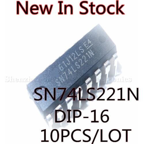 10PCS/LOT NEW SN74LS221N 74LS221 DIP-16 HD74LS221P Multivibrator Monostable