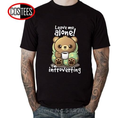 Introvert bear T shirt men Leave me alone I'm introverting T-shirts Anti Social Bear Tee shirt Cappuccino Coffee blanket tshirt