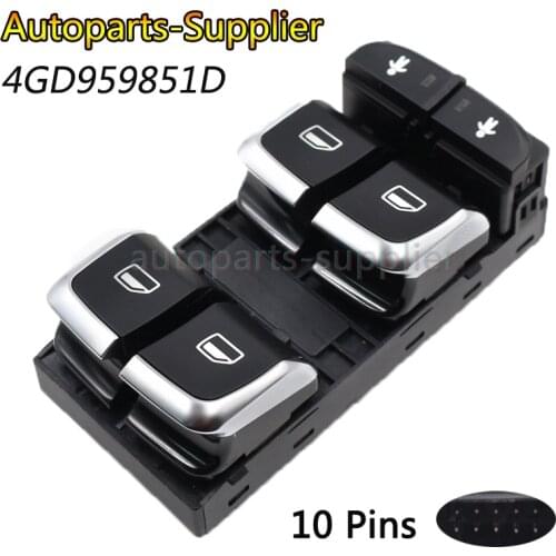 High Quality! 10-Pins Auto Car Power Window Switch For Audi 2012-2016 A6L V W 4GD959851D