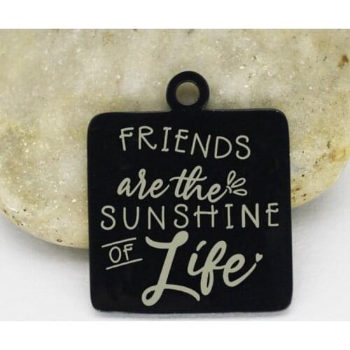 20mm 20pcs Friends Charms Stainless Steel Pendant Charm Friends Are The Sunshine Of Life DIY Handmake Accessories Free Shipping
