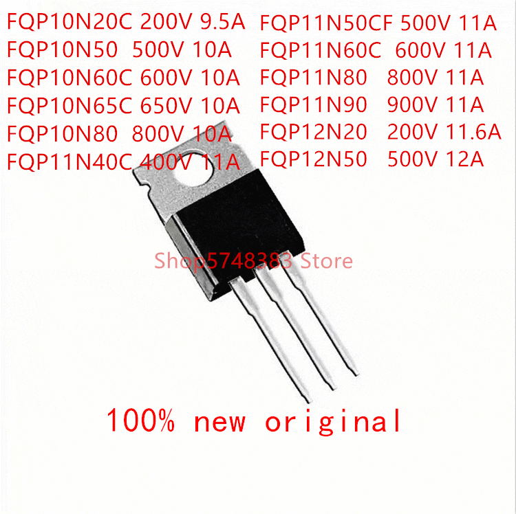 10PCS FQP10N20C FQP10N50 FQP10N60C FQP10N65C FQP10N80 FQP11N40C FQP11N50CF FQP11N60C FQP11N80 FQP11N90 FQP12N20 FQP12N50 TO-220