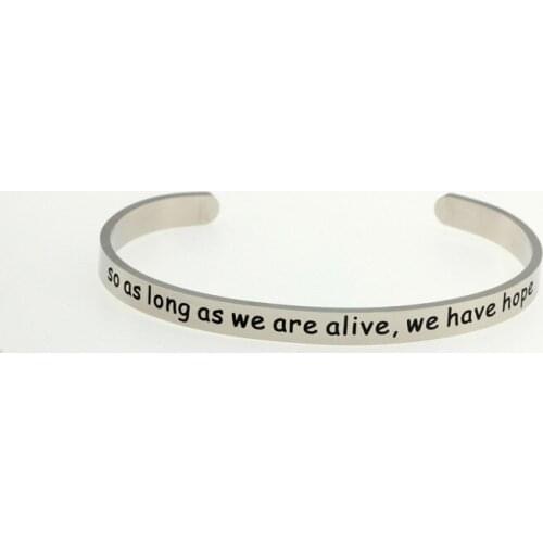 Bangle for Women for Friend & Wife Gift Engaved Letter Cuff Bracelets As Long As We Are Alive We Have Hope Drop Shipping YLQ6533