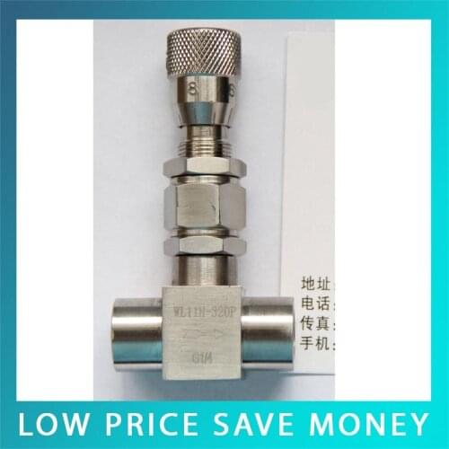 WL11H-320P Needle Adjustment Valve G1/4 G 1/8 Stainless Steel Valve