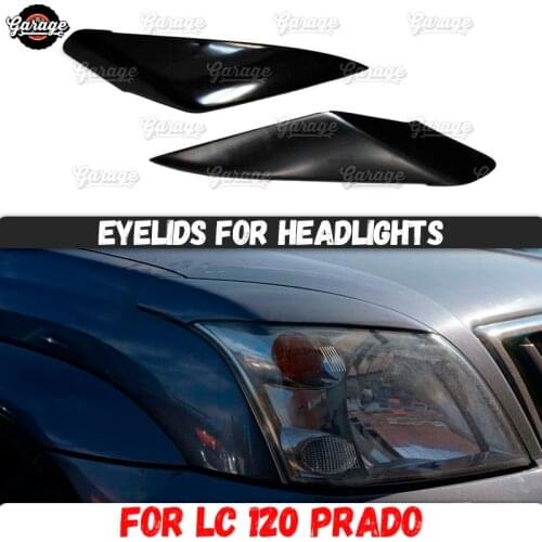 Eyelids for headlights case for Toyota LC 120 Prado 2002-2009 ABS plastic pads cilia eyebrows covers accessories car tuning