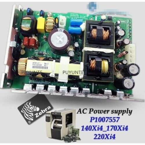 Original power supply board for Zebra 140Xi4/170Xi4/220Xi4 printer power supply P1007557