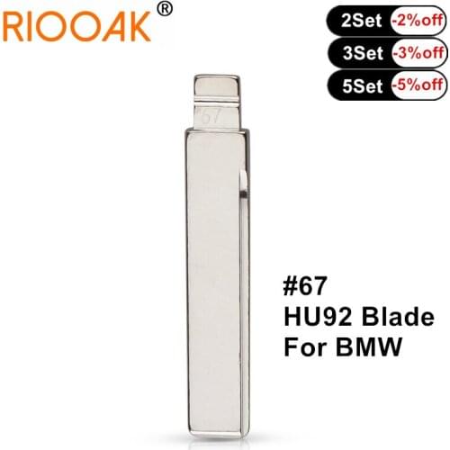 RIOOAK HU92 67# Remote key Blade For BMW CAS3/CAS4 E36 E39 E38 E63 E83 E53 F10 F20 F30 1 2 3 5 7 Series X5 X6 NO.67 Key Blank