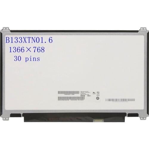 B133XTN01.6 N133BGE-E31 N133BGE-EAB HB133WX1-402 13.3"slim 1366*768 EDP 30pins Laptop LCD SCREEN
