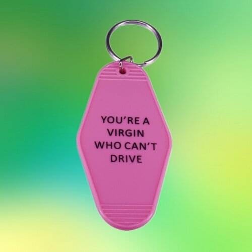 Clueless Tai Frasier Brittany Murphy quote Alicia Silverstone Cher Horowitz a Virgin who can’t drive Hotel KeyChain Key Tag