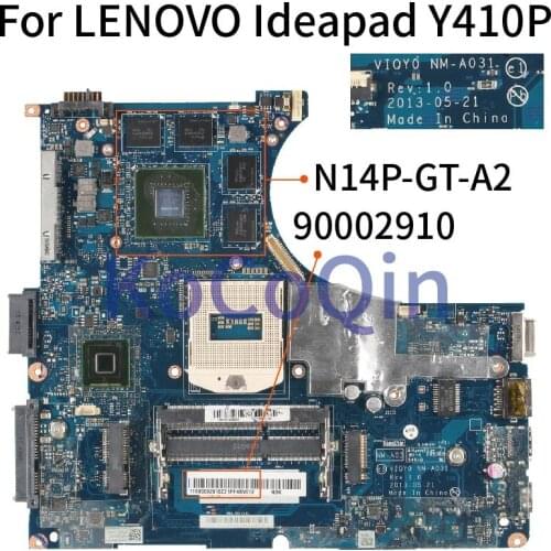 NM-A031 Laptop motherboard For LENOVO Y410P GT750M Mainboard VIQY0 NM-A031 Core SR17E N14P-GT-A2 90002910