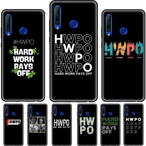 Hard Work Pays Off For Huawei Honor 8X 9X 7X 7C 6A 8A 7S 8S 8 9 10 10X Lite 10i 7A 20 6C 4C Pro Case Cover