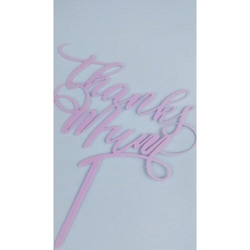 New "Thanks Mum"Acrylic Mothers Birthday Cake Topper Thanksgiving Pink Cake Topper for Mothers Birthday Party Cake Decorations