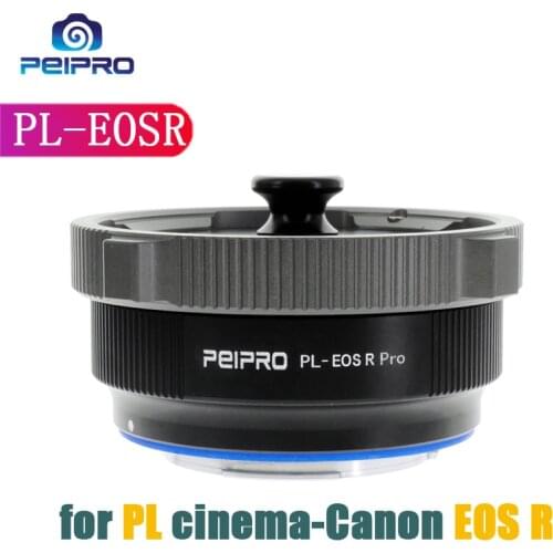 Peipro PL-EOSR Pro Lens Adapter Ring for PL Cinema Lens To Canon EOS R Cameras R5 R6