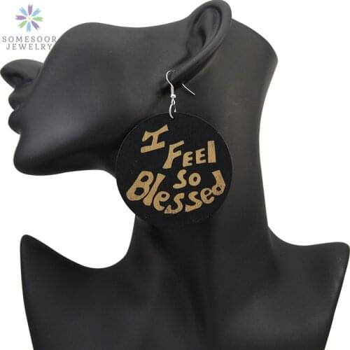 SOMESOOR Trendy Large Africa Wood Earrings Carved I Feel Blessed Afrocentric Empowered Black Women Laser Engraving Jewelry Gift