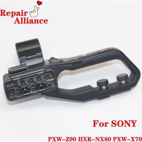 New Original Handle Block Assy Parts For SONY PXW-X70 HXR-NX80 PXW-Z90 X70 NX80 Z90 Camcorders