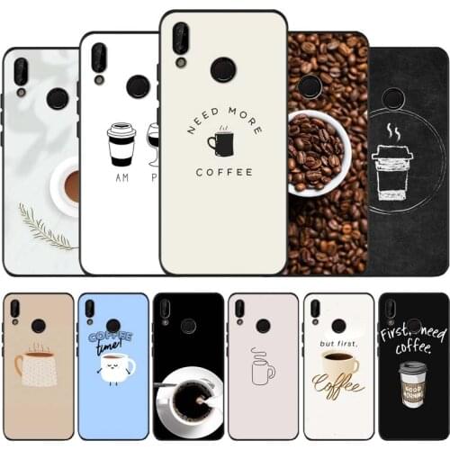 Coffe make life better black soft Phone Case for huawei P40 P30 P20 P10 Pro lite P9 Lite nova 4E 6SE Psmart 2019 Y6 9 Prime