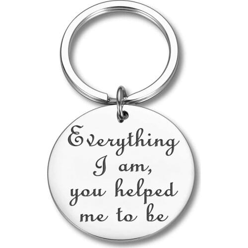 Fathers Day Gifts for Dad Mom Keychain Everything I Am You Helped Me To Be Thank You Gifts for Father Mother Teachers Coaches
