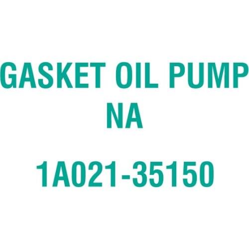 For Kubota 1A021-35150 GASKET OIL PUMP NA