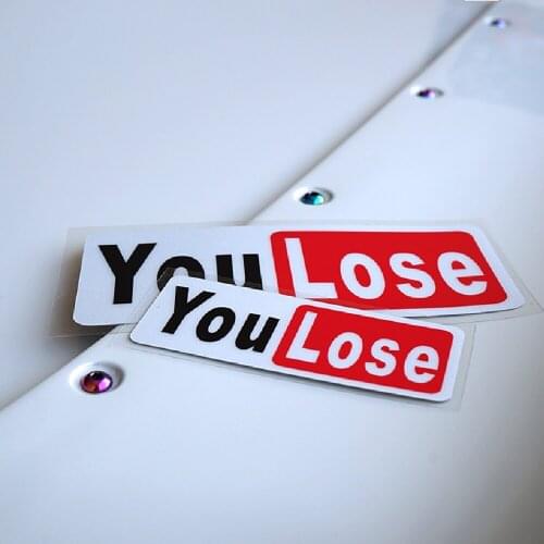 Car Styling Funny Social Application YOU LOSE Auto Window Tail Oil Tank Motorcycle Sticker Decals Reflective