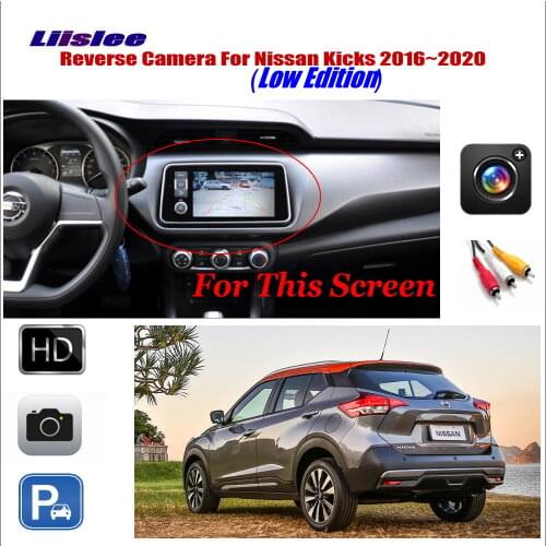 Car Reverse Rear View Camera For Nissan Kicks 2016 2017 2018 2019 2020 Low Edition Accessories Vehicle Parking Backup CAM