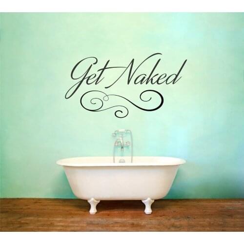 Bathroom Wall Decal Get Naked Quotes Vinyl Wall Sticker Art Mural Interior Waterproof Home Decor Fashion Design Stickers SYY948