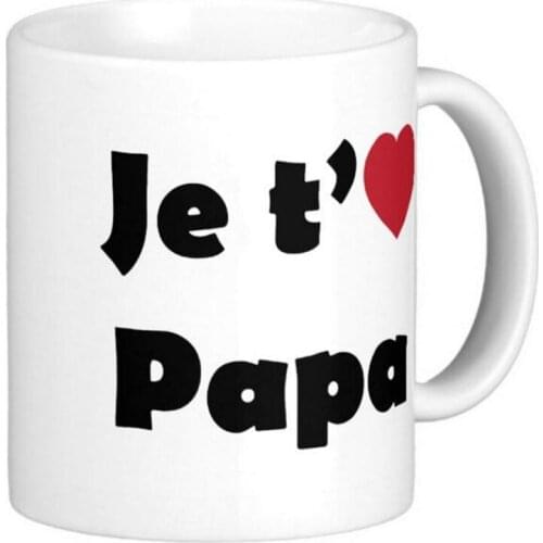 Je t'aime papa High Quality White Coffee Mugs Tea Mug Customize Gift By LVSURE Ceramic Mug Travel Coffee Mugs