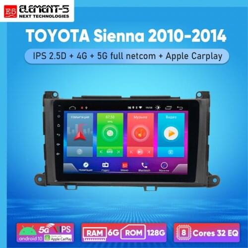 ELEMENT-5 9" 2G+32G Android 10 4G WIFI RDS DSP Car Radio For TOYOTA Sienna 2010-2014 Navigation GPS HIFI