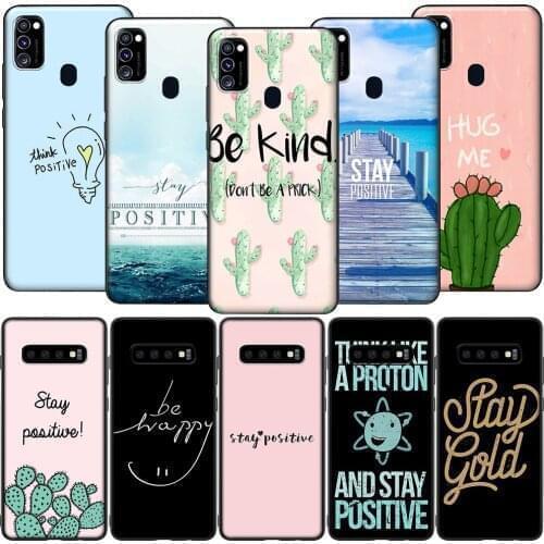 GX234 Stay Positive Love Case for Samsung A6 A7 A8 Plus A9 A10 A20 A30 A40 A50 A60 A70 A01 EU A11 A21S A31 A41