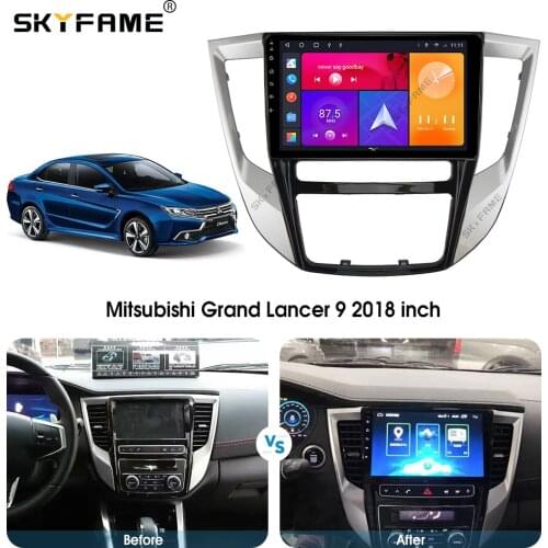 SKYFAME Android Car Navigation Radio Multimedia Player For Mitsubishi Grand Lancer 2018 Android Auto stereo GPS system