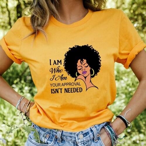 I Am Who I Am Your Approval Isn't Needed 100%Cotton Colored Printed Women Tshirt Cool Girls Funny Summer Shirt Gift For Her