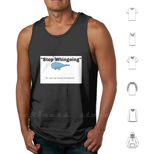 Stop Whingeing-Whale Tank Tops Vest Sleeveless Corbett Roast Hscdg2k16