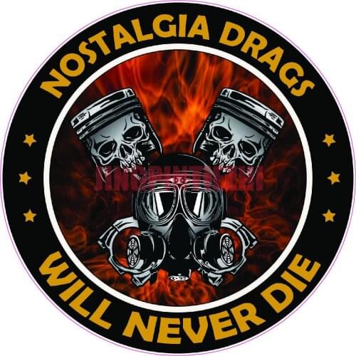 Personality Car Sticker Nostalgia Drags Will Never Die Decal Vinyl Decal Vinyl Stickers Car Decal Decoration Laptop