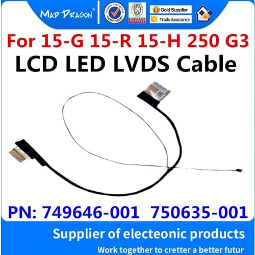 New original Laptop LCD LED Cable LCD LVDS Cable For HP pavilion 15 15-G 15-R 15-H 250 G3 DC02001VU00 749646-001 750635-001