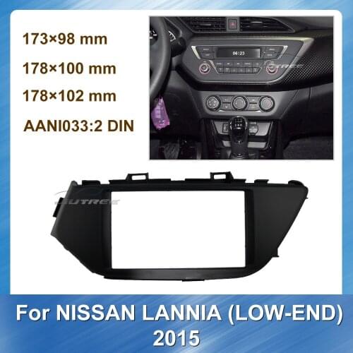 2Din Car Radio Fascia For NISSAN LANNIA LOW END 2015 Car DVD Player frame Stereo Panel Dash board ABS plastic Installation