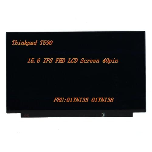 New 15.6 IPS FHD LCD Screen 40pin For Lenovo Thinkpad T590 Laptop Screen FRU:01YN135 01YN136