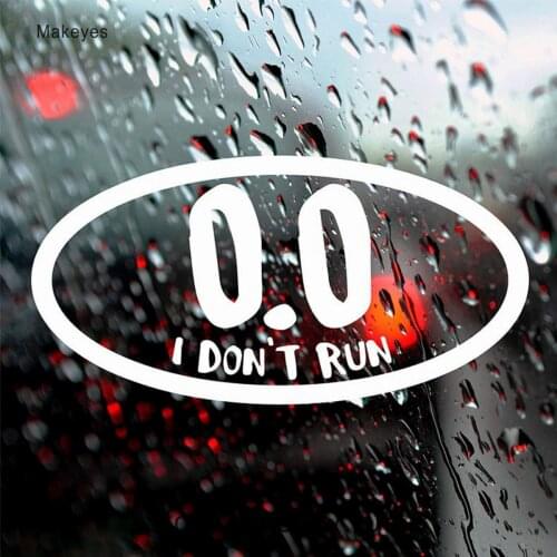 Makeyes I Don't Run Car Decal Art Circle Design Wall Stickers Var Windows Decal Vinyl Decoration Cute Cars Decoration Q316