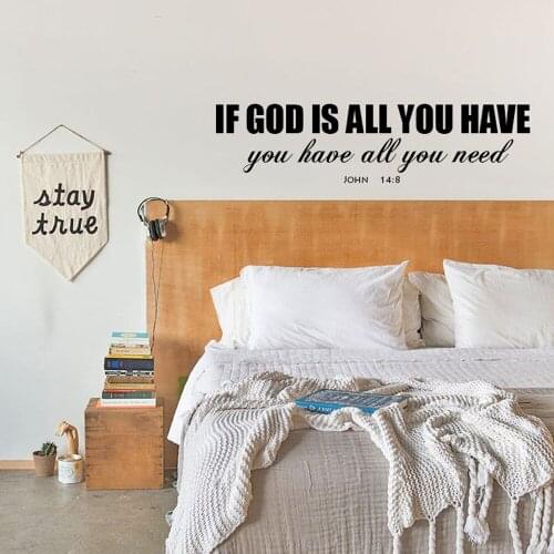 Stickers Christianity If God Is All You Have You Have All You Need Wall Art Decal Home Decor Living Room Wall Poster House Decor