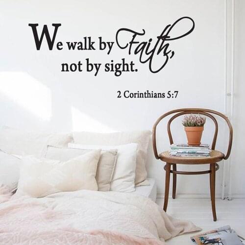 Bible scriptures Wall Sticker We Walk By Faith Not By Sight 2 Corinthians 5:7 Wall Decal for Bedroom Living Room Decor B015