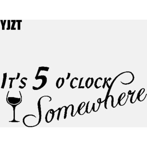 YJZT 13.9CM*5.8CM ITS 5 O'CLOCK Somewhere Car Sticker Vinyl Decal Black/Silver C3-1121